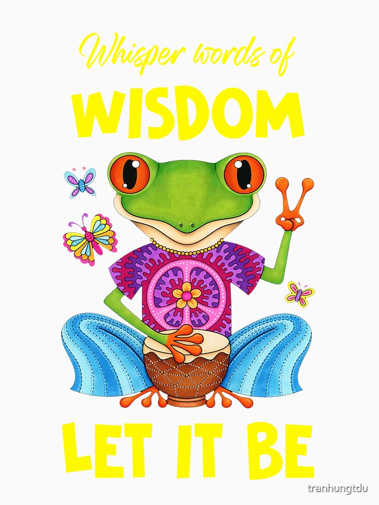 Whisper Words Of Wisdom Let It Be Hippie by tranhungtdu