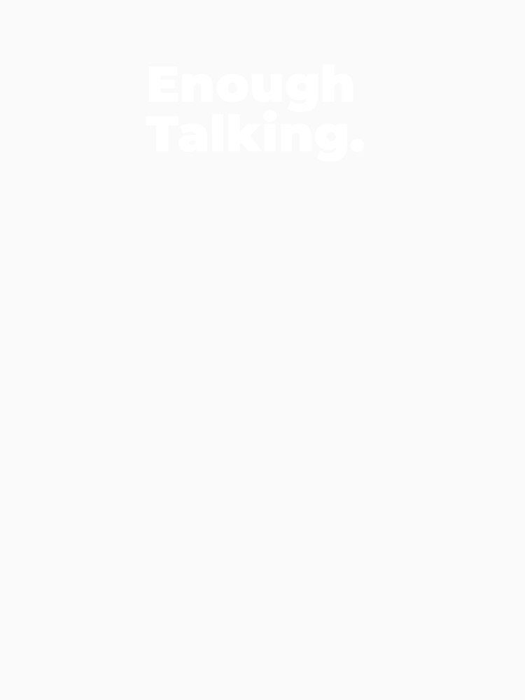 Minimalist Relatable Quote “Enough Talking” Black Aesthetic Typography Design by diahsariw