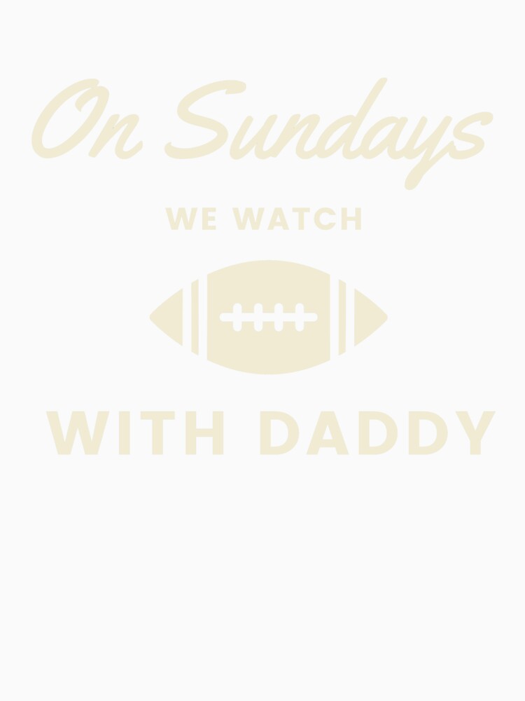 On Sundays We Watch Football With Daddy by karolaan