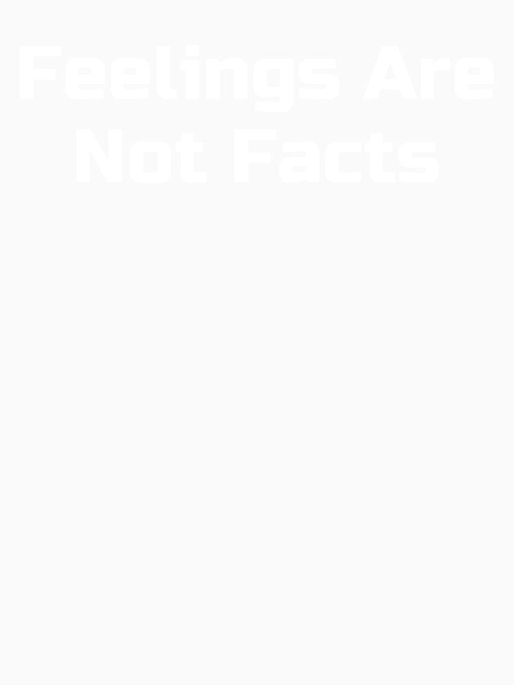 Copy of Feelings Are Not Facts by Ninjacatoff