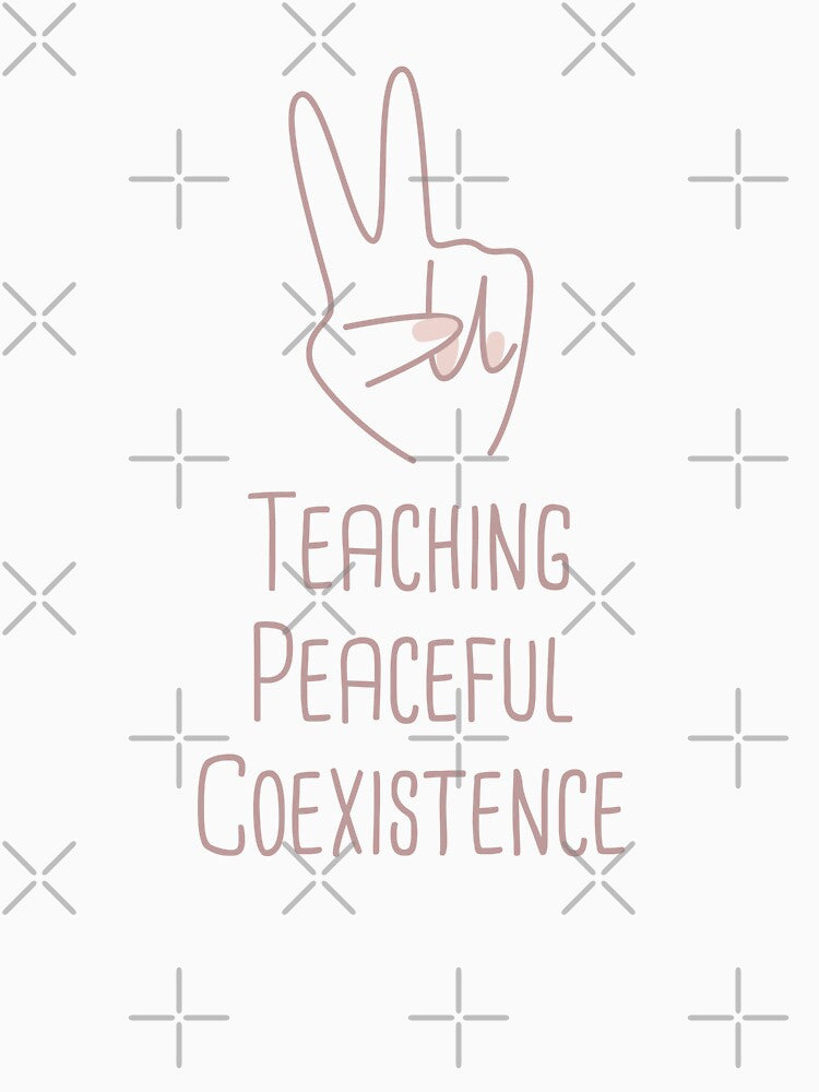 Teaching Peaceful Coexistence Peace Building Positive Phrase by FemiBiutti