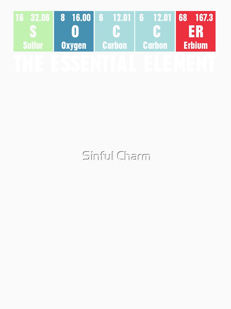 Soccer The Essential Element Periodic Table by Sinful Charm