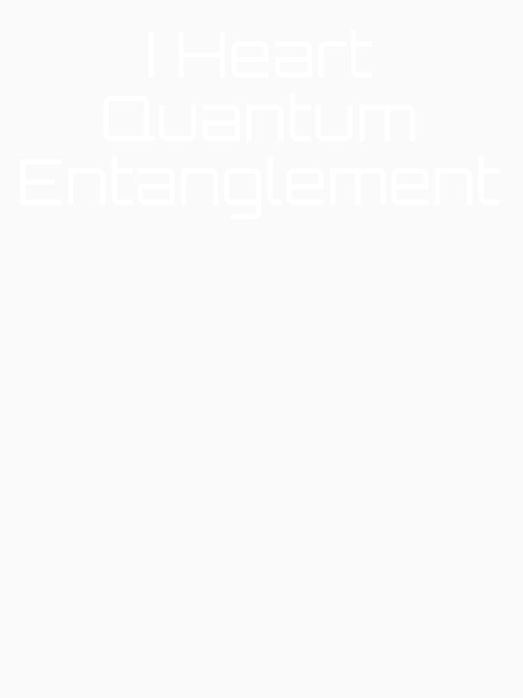 I Heart Quantum Entanglement by Ninjacatoff