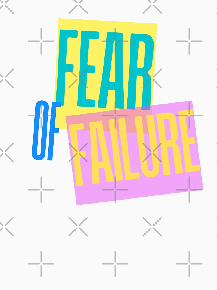 Fear of failure by Nice En