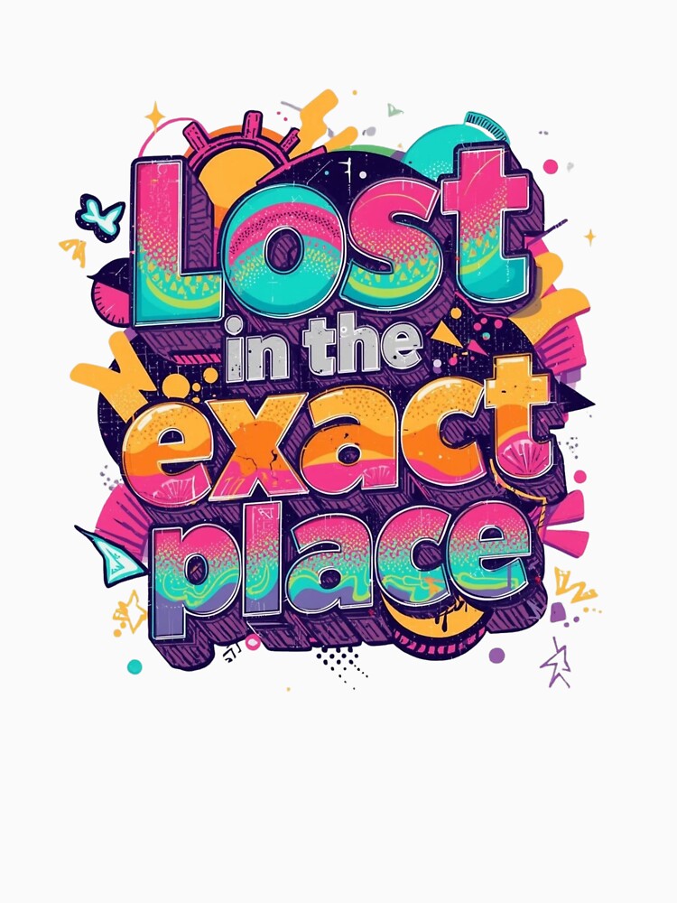 Lost in the Exact Place Abstract Philosophy Quote by CleanDecor