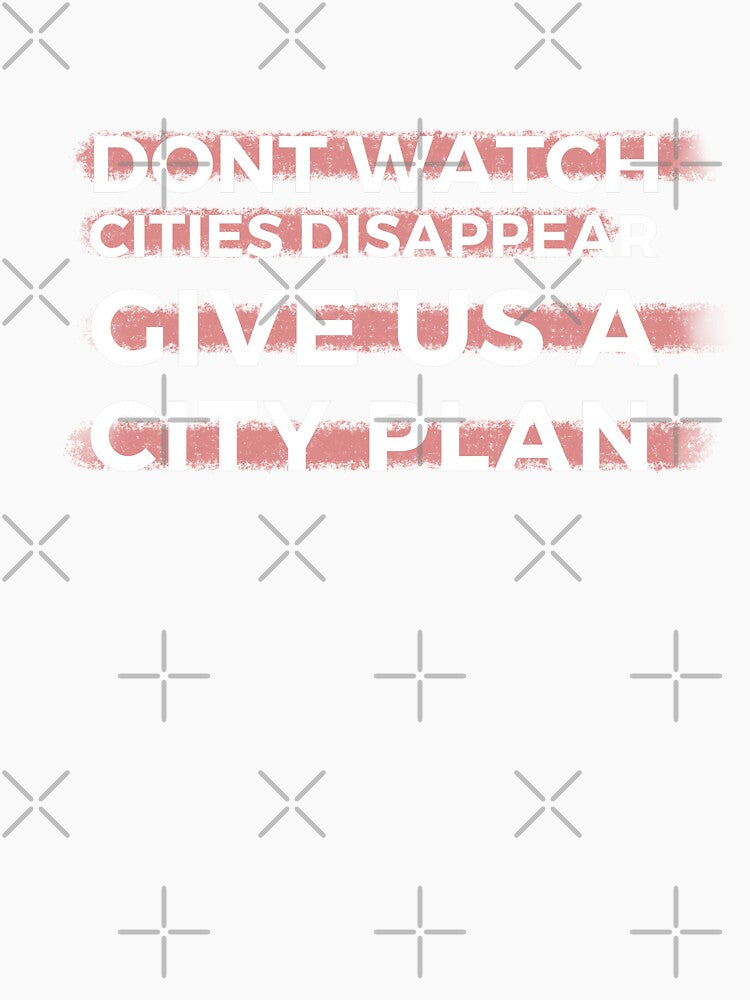 Dont watch cities disappear give us a urban plan urban planning gift by kerimbayram