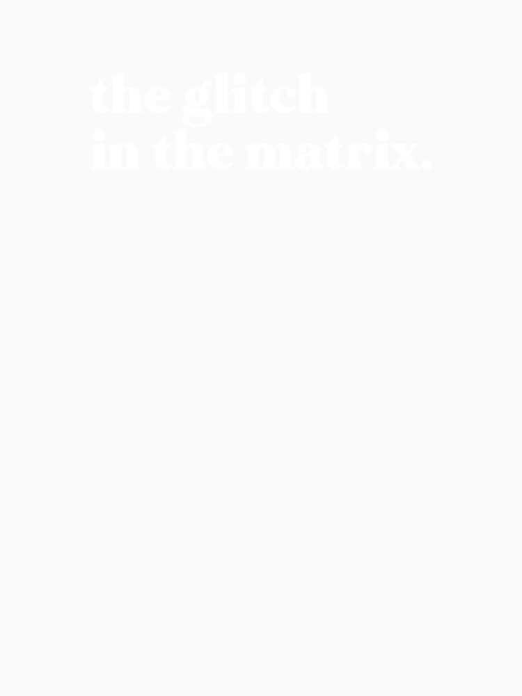 the glitch in the matrix by weirdly weird