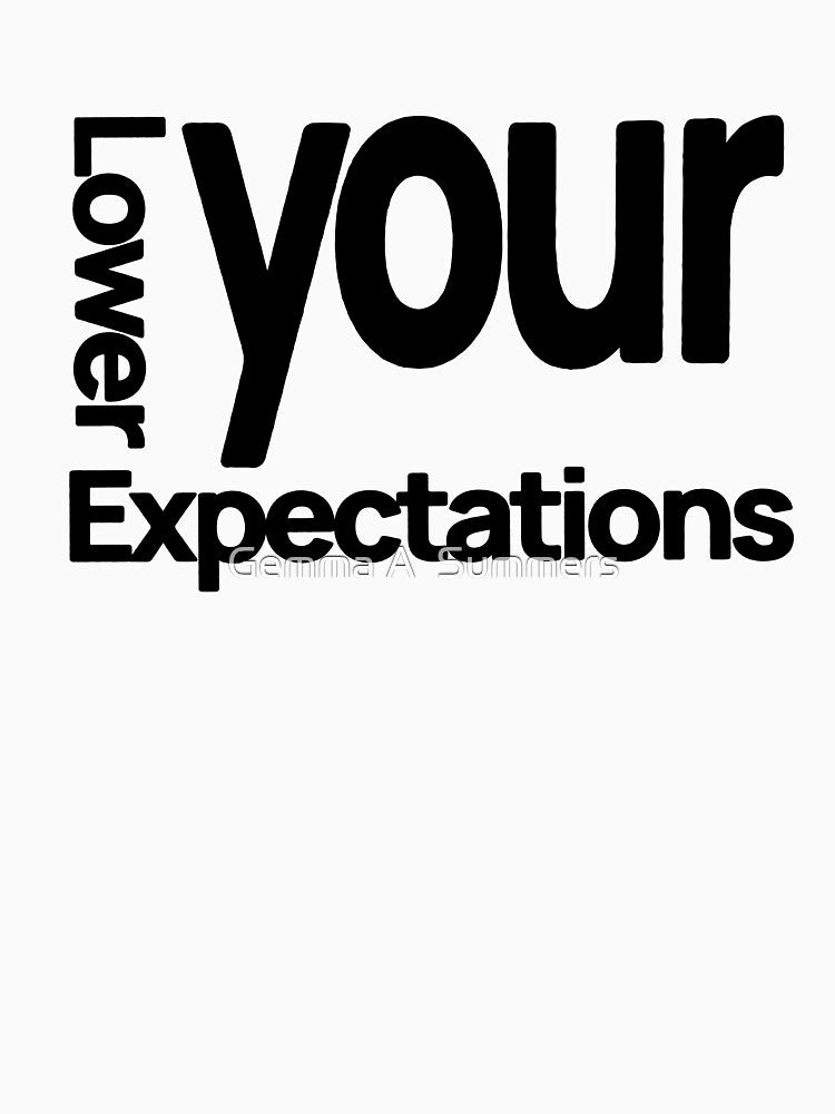 Lower Your Expectations Quote Design | Minimalist Typography Digital Download | Blunt Boundary Text Art | Modern Quote Graphic by Gemma A  Summers