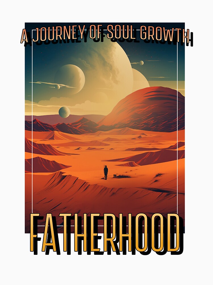Fatherhood a journey of soul growth dad man mindfulness affirmation manifestation mental health by SoulfulT