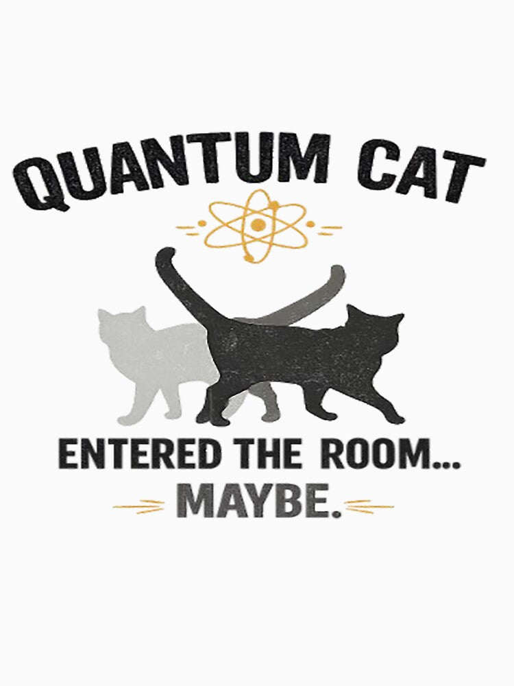 Quantum Cat Shirt, Funny Science Cat T-Shirt, Nerd Cat Tee, Physics Joke Shirt, Minimalist Cat Meme Tee, Geek Gift Idea by MangadiDesigns
