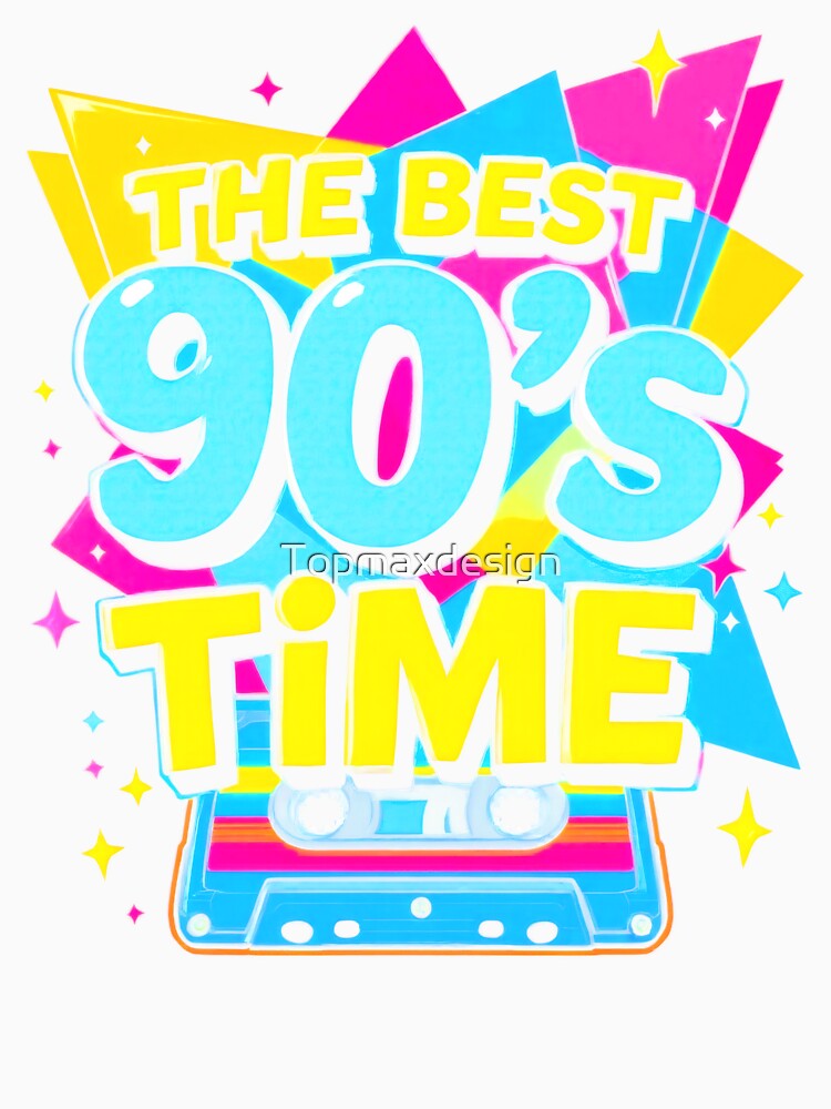 The Best 90s Time by Topmaxdesign