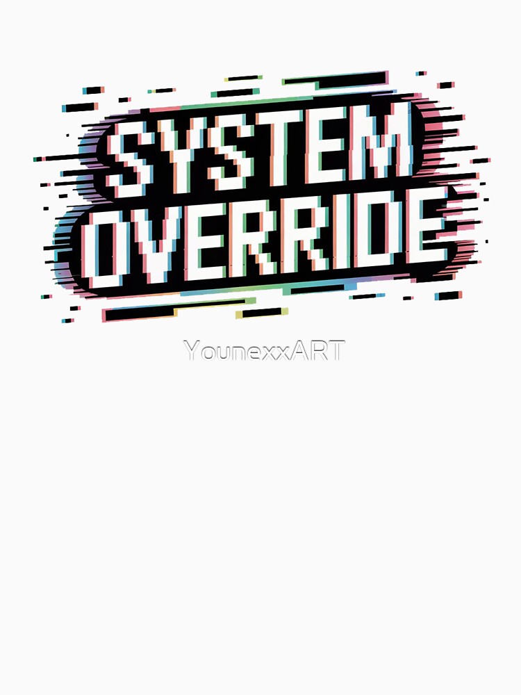 System Override by YounexxART