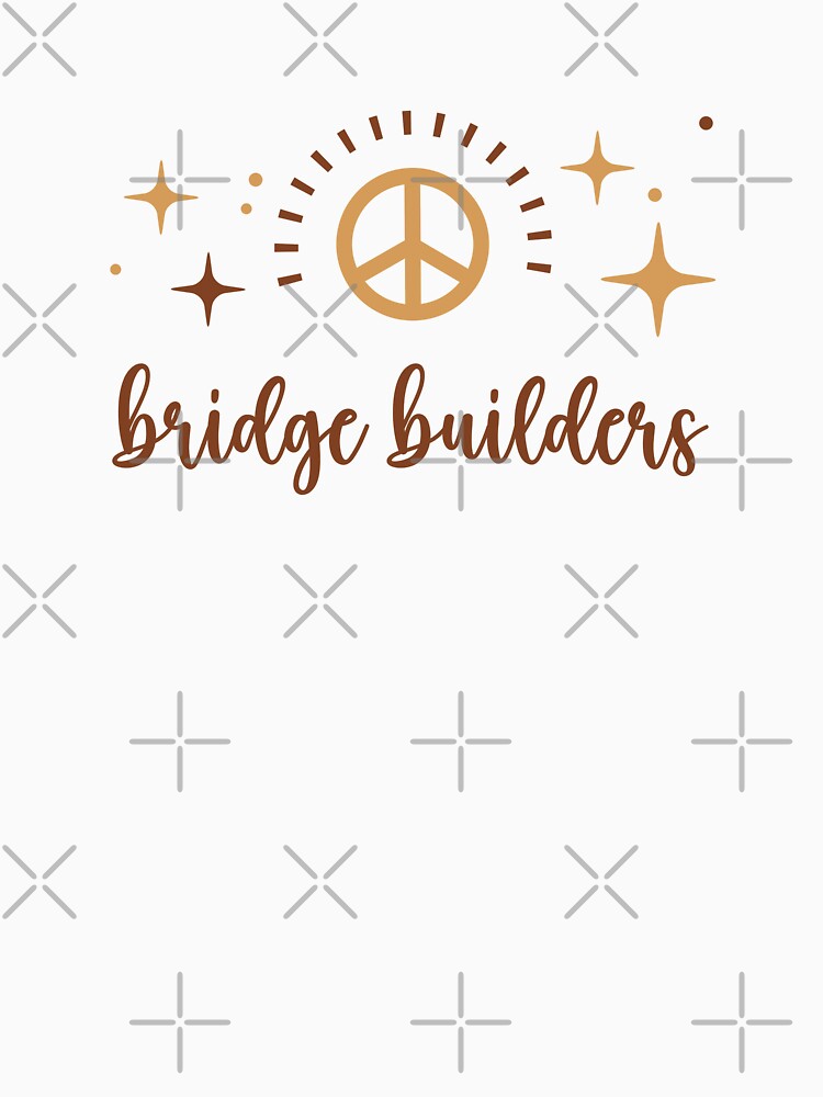 Bridge Builders Peace Building Positive Sentence by FemiBiutti