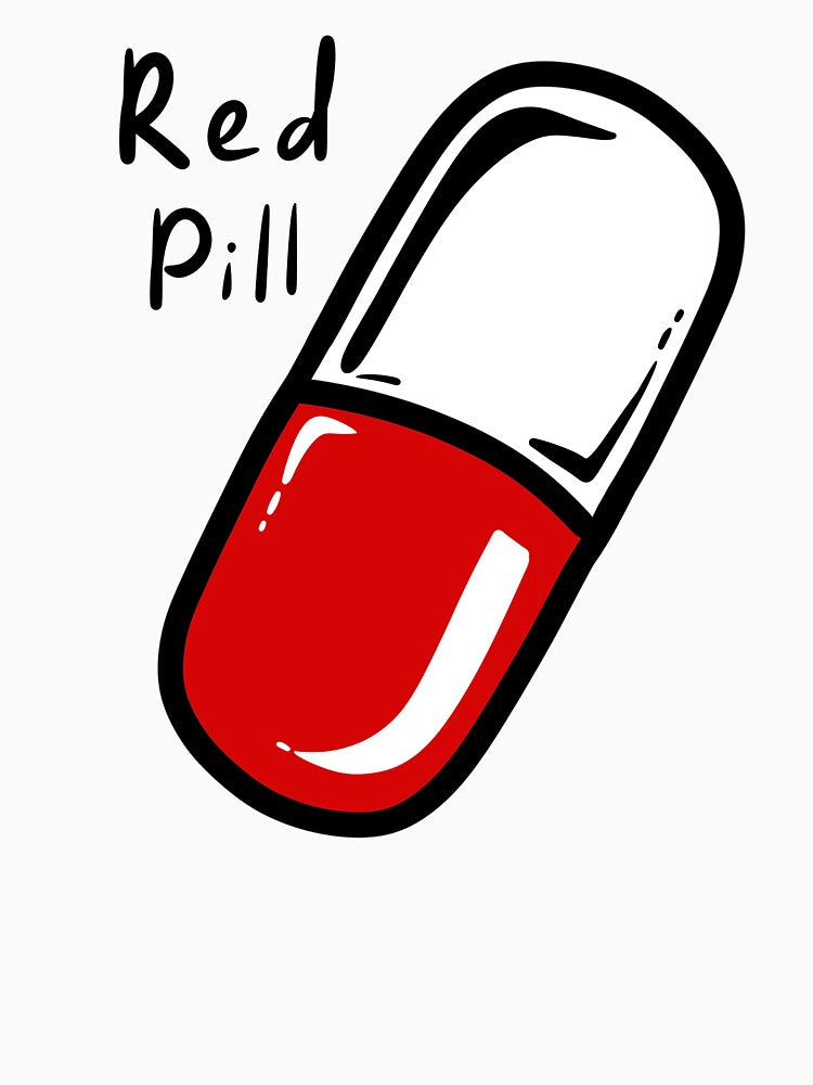 Wake Up Reality Red Pill Graphic Art by LYAN-STORE