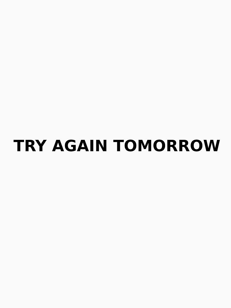 Try Again Tomorrow Minimal QuoteJust Sticker by Neutral Goods