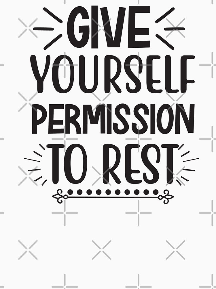 Give yourself permission to rest by Kamzzi