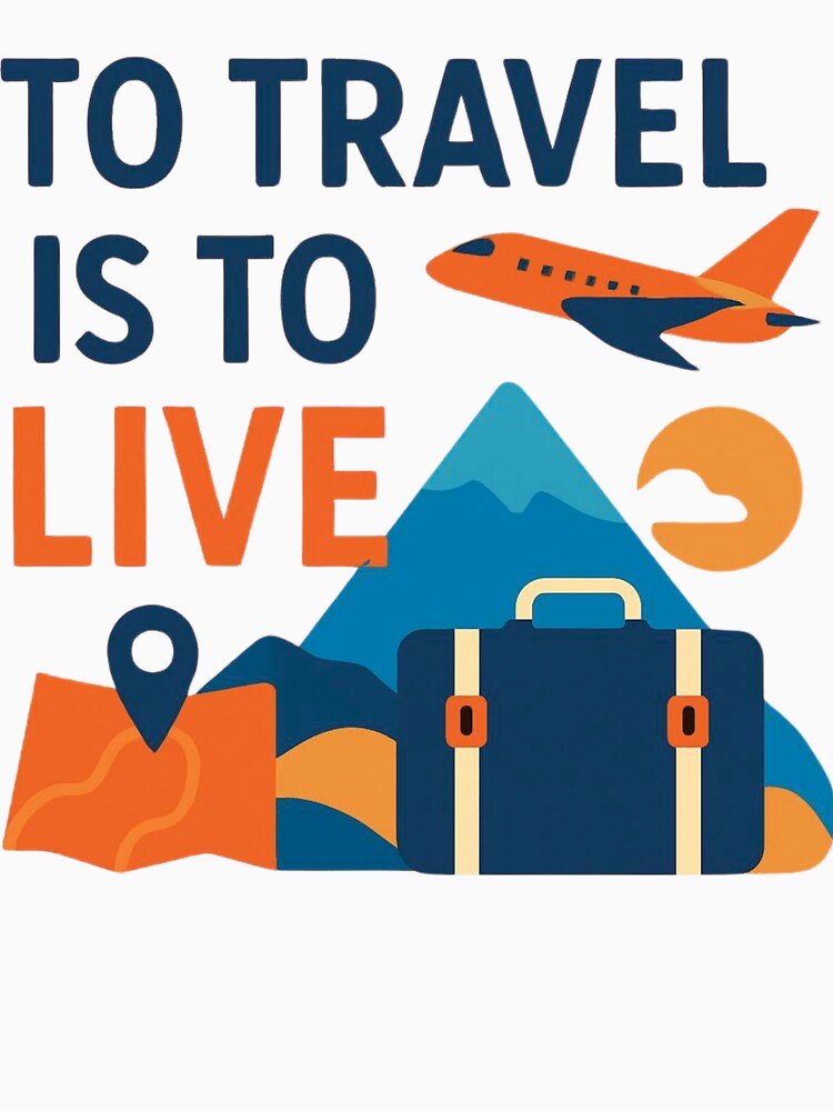 To Travel is to LIVE by JessicasCraftyC