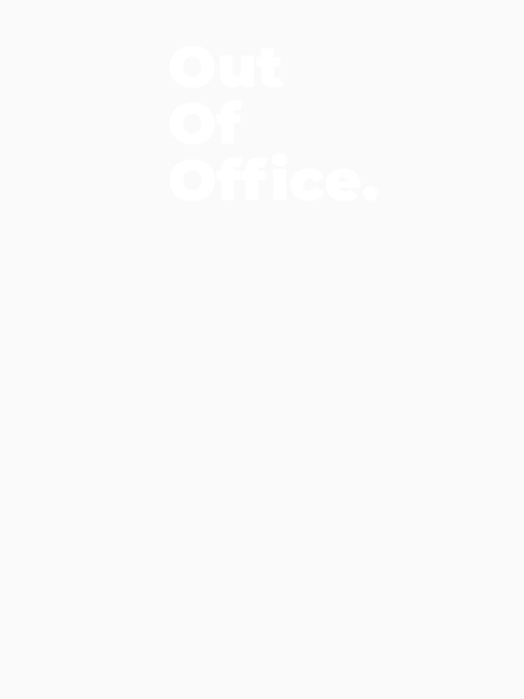 Minimalist Relatable Quote “Out Of Office" Aesthetic Typography Design by diahsariw