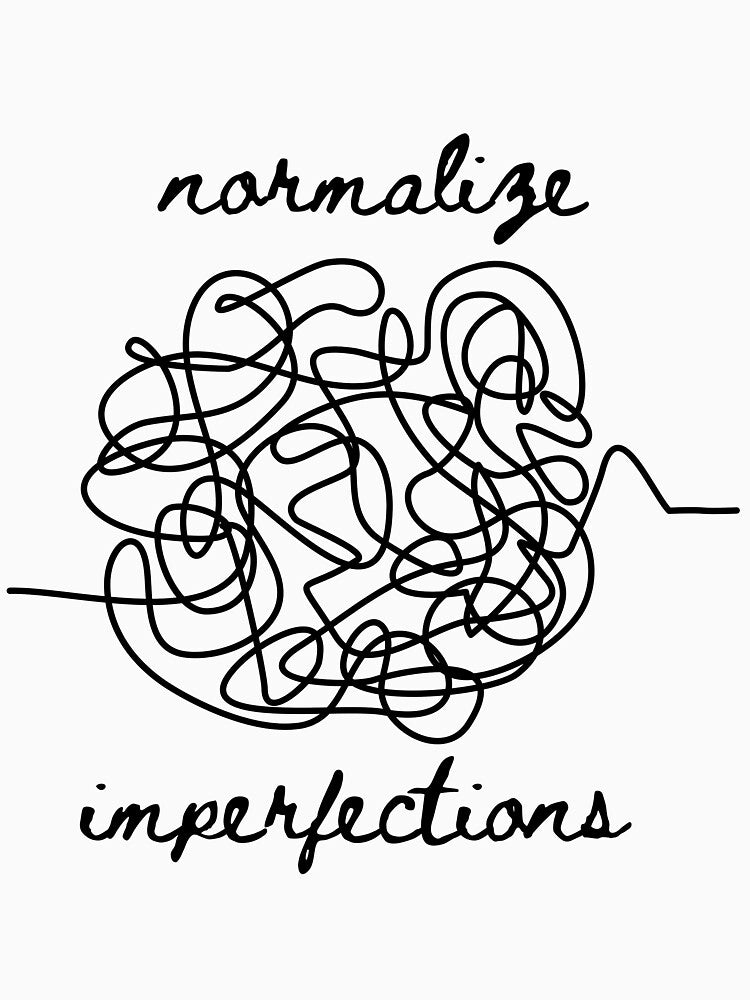 Normalize Imperfections Self Love by tealborealis