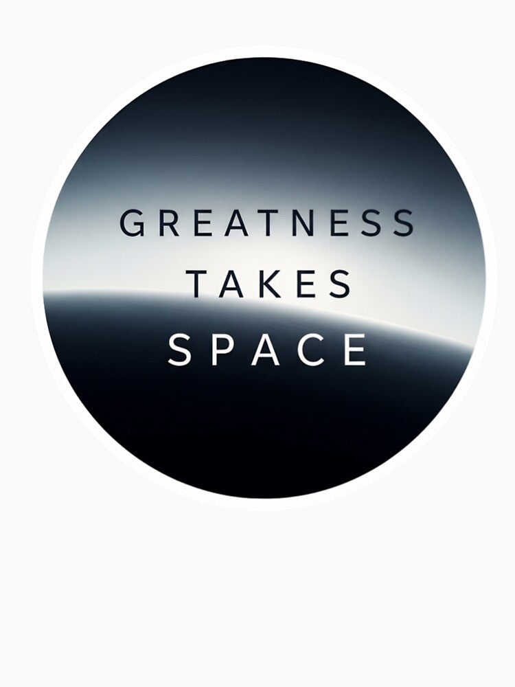 Greatness Takes Space – Minimalist Space Motivation Design | Clean Cosmic Typography by Altair_