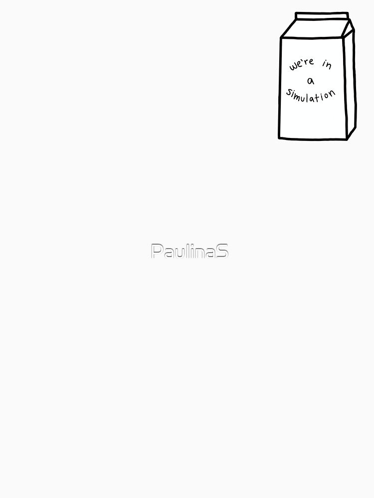 We're in a Simulation on a Milk Carton by PaulinaS