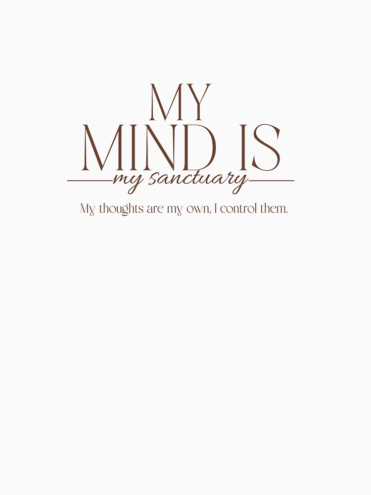 My mind is my sactuary by SoulfulT