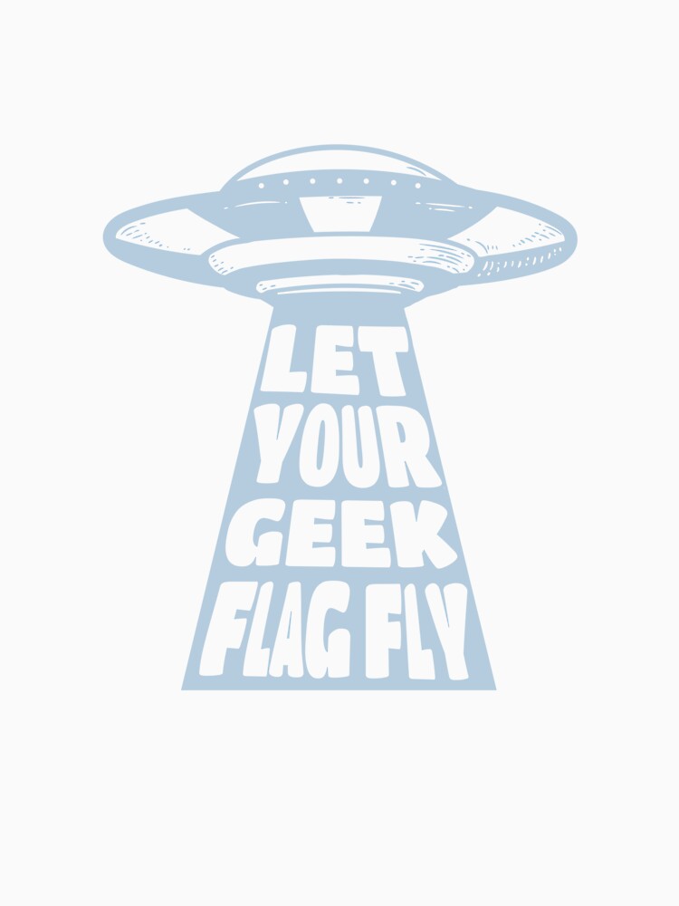 Sci-Fi Fan, Let Your Geek Flag Fly by HappyLlama3000