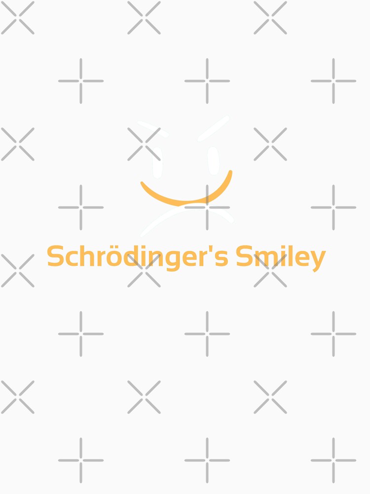 Schrödinger's Smile Schrodinger's Smiley by Fudoitga