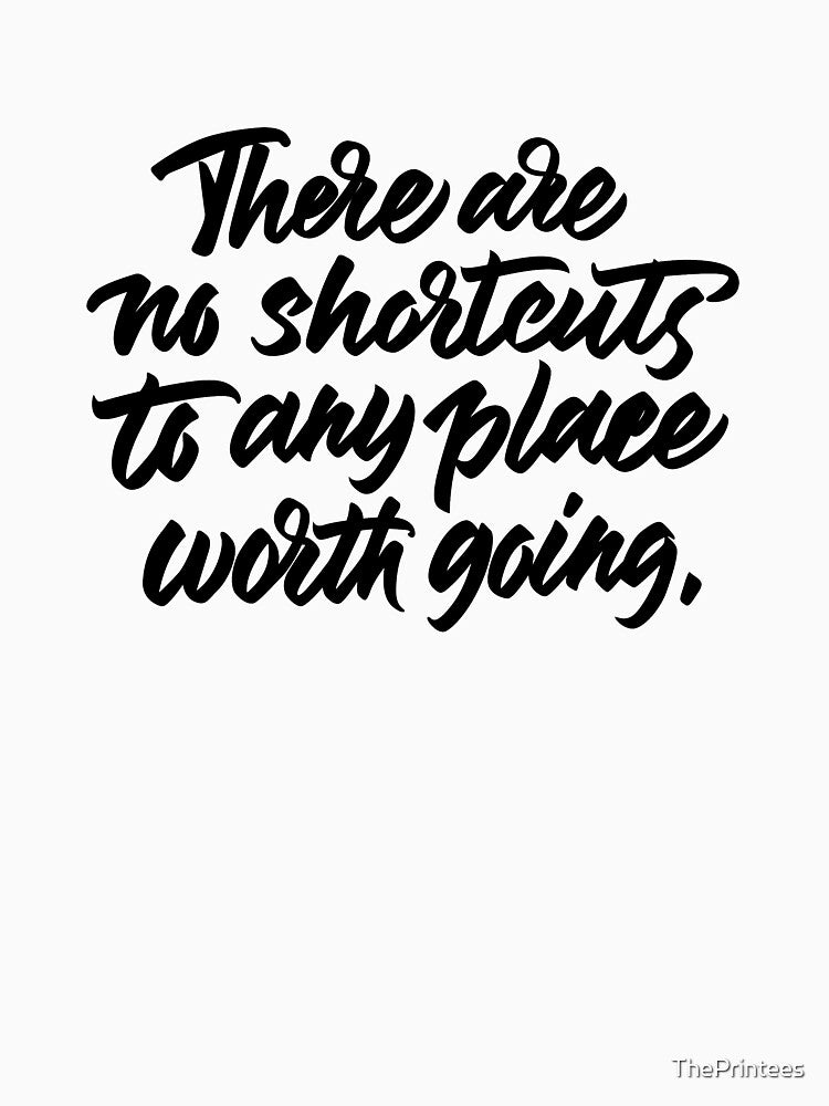 No Shorcut by ThePrintees