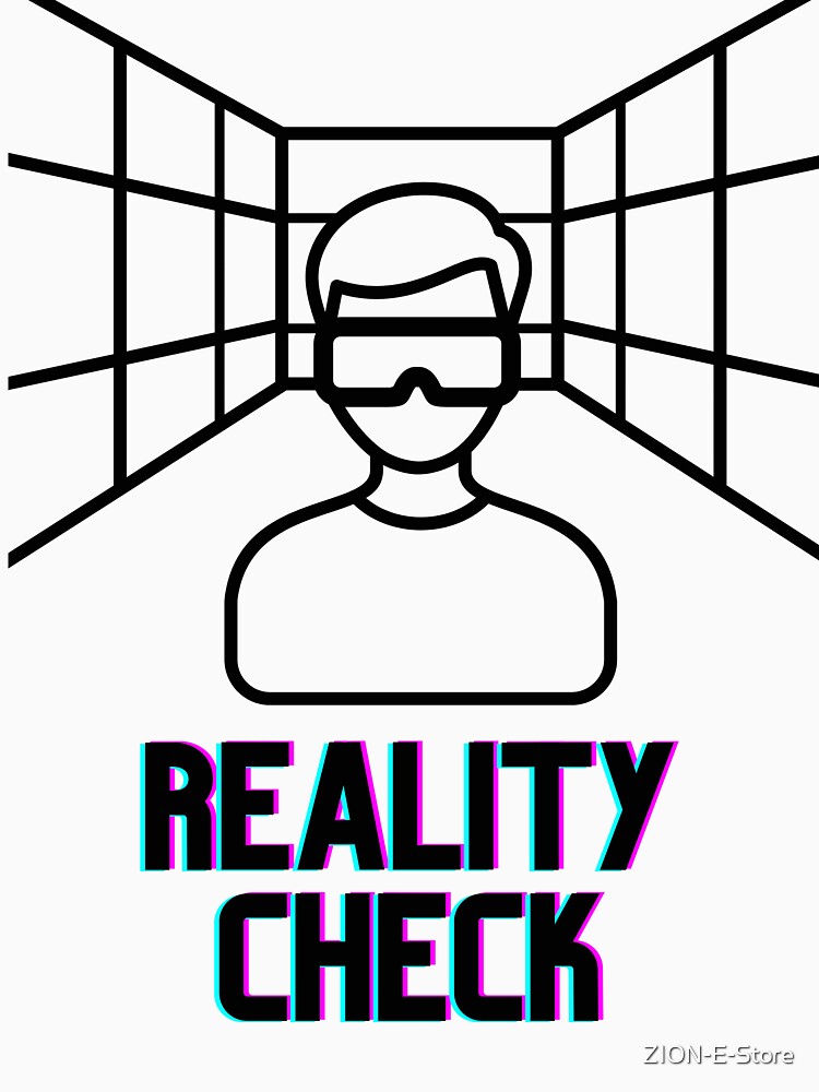 Reality Check: Part II by ZION-E-Store
