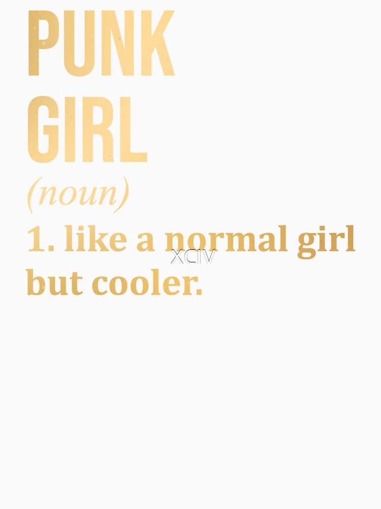 Punk Girl Definition Punk in Gold by XCIV