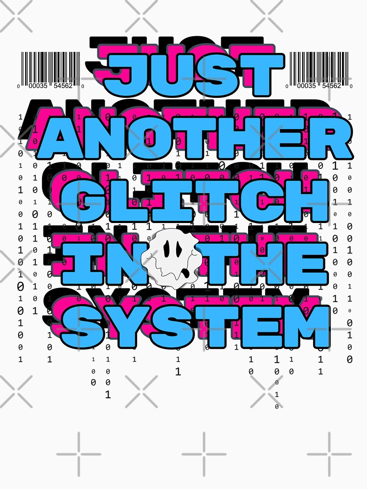 Just Another Glitch in the System – Digital Matrix Vibe T-Shirt by Antik by Schulz