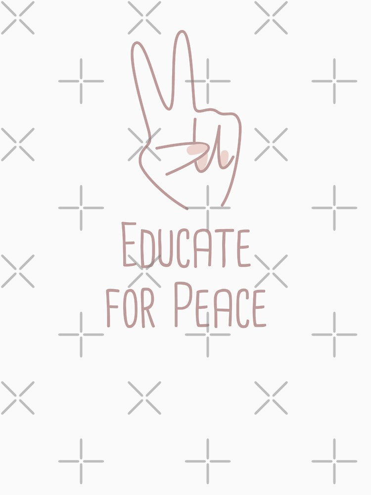 Educate for Peace Peace Building Positive Phrase by FemiBiutti