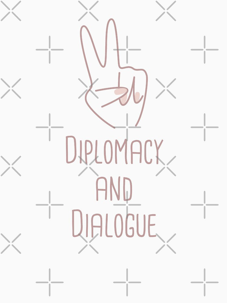 Diplomacy and Dialogue Peace Building Positive Phrase by FemiBiutti