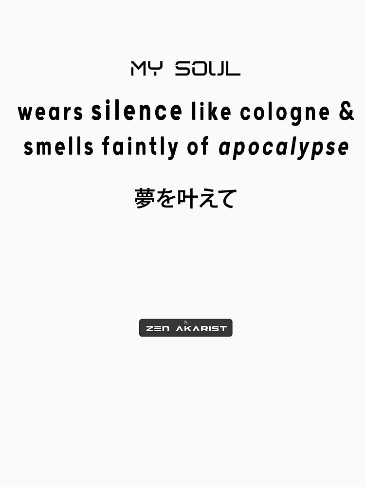 My Soul Wears Silence Like Cologne – Cyber Zen Glitch Aesthetic T-Shirt by Zen Akarist