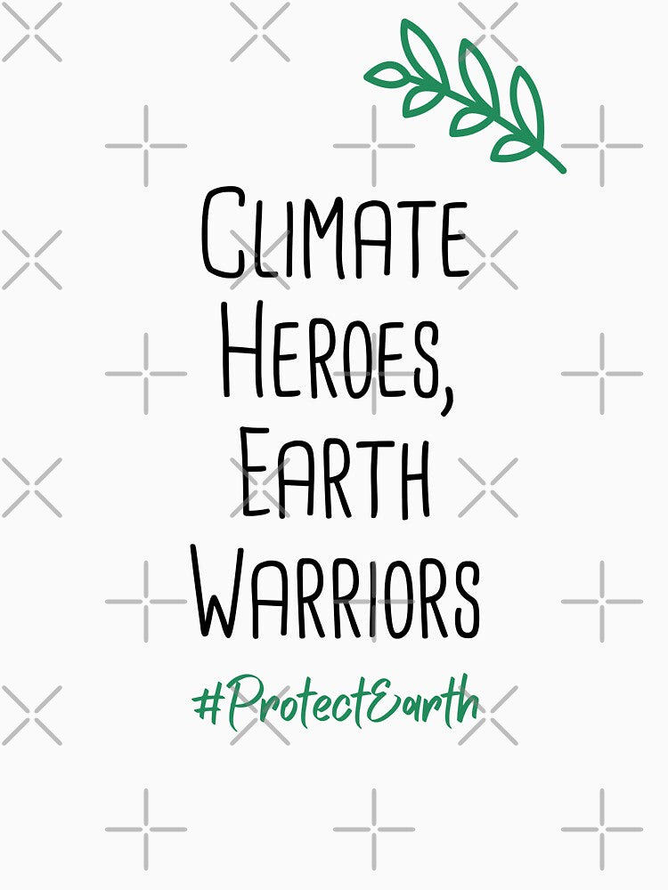Climate Heroes, Earth Warriors Environmental Protection Positive Quote by FemiBiutti