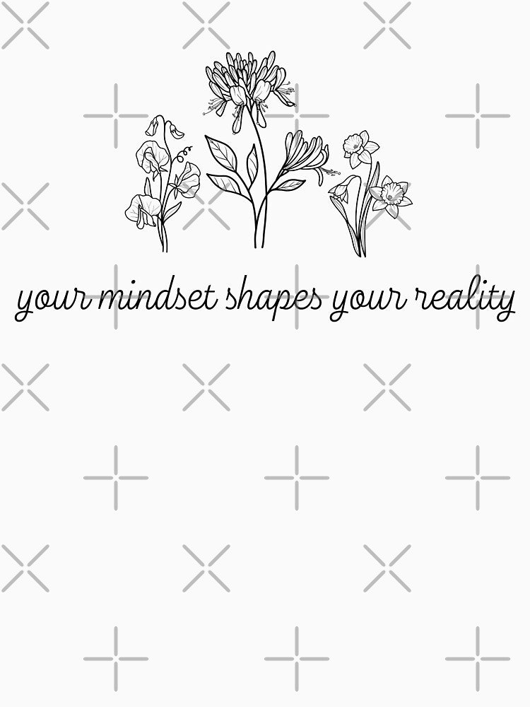 Your Mindset Shapes Your Reality Mental Health Awareness Positive Inspirational Slogan by FemiBiutti