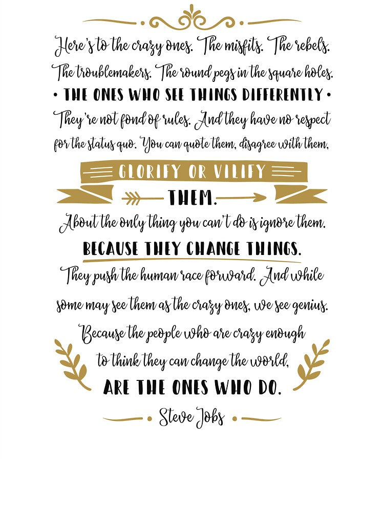 Steve Jobs Quote, Here's to the crazy ones by MentDesigns