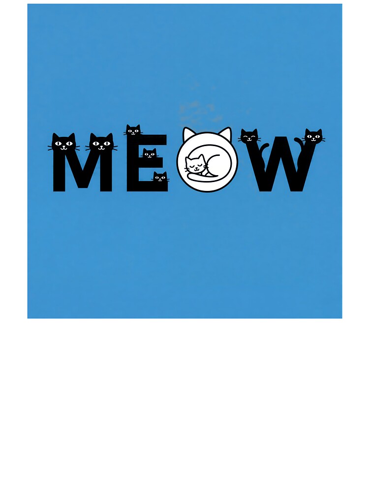 Meow Cat Lover Design - Cute Black and White Cats Typography Gift by SammyMorry