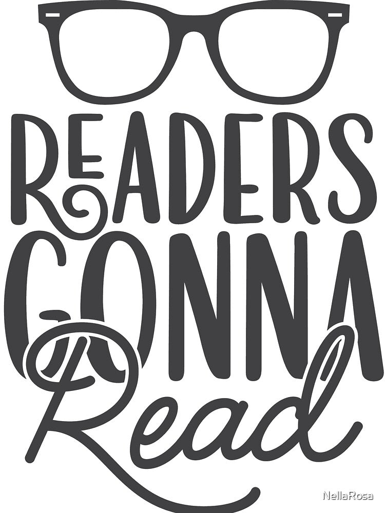 Readers Gonna Read by NellaRosa