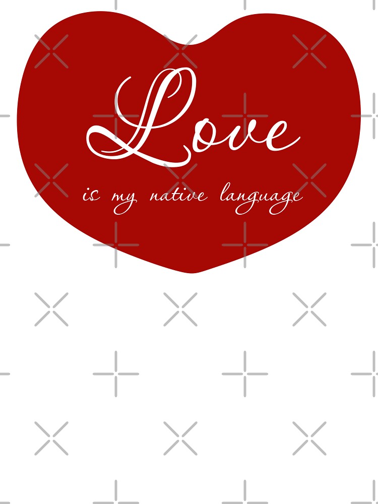 Love is my native language, Unique by villacreativa