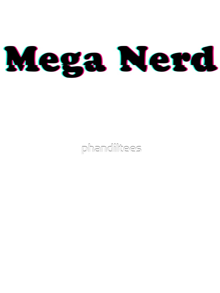 Mega Nerd! by DoodleDashCollective