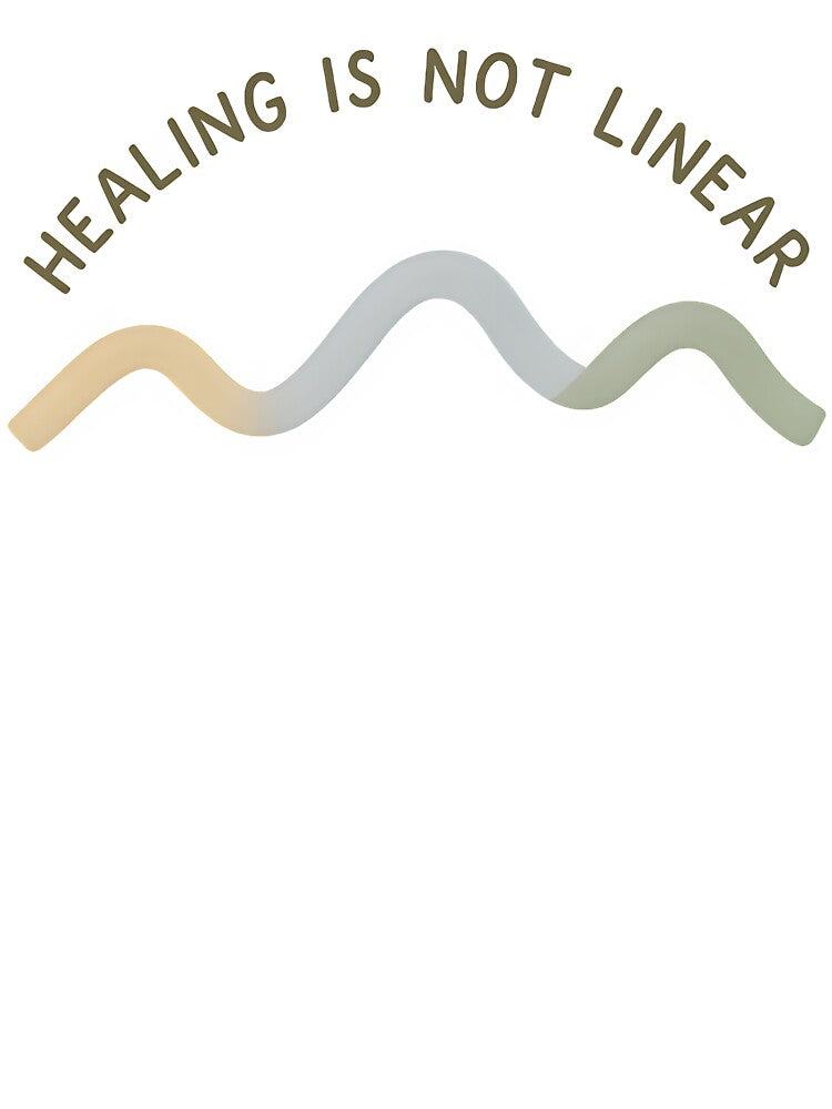 mental health therapist Healing is not linear by Uglyandcute