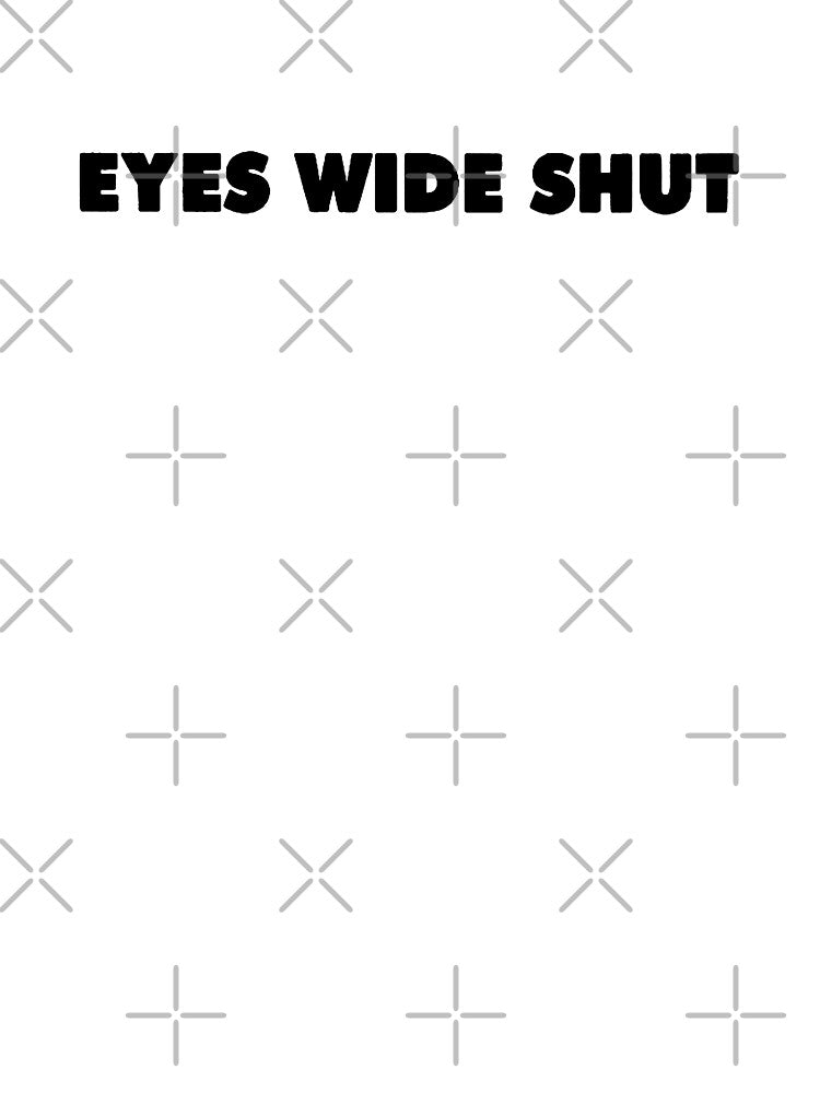 EYES WIDE SHUT TITLE - BLACK by FILM GUTTER
