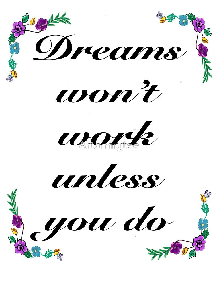 Inspirational motivational affirmation - dreams by Artonmytee