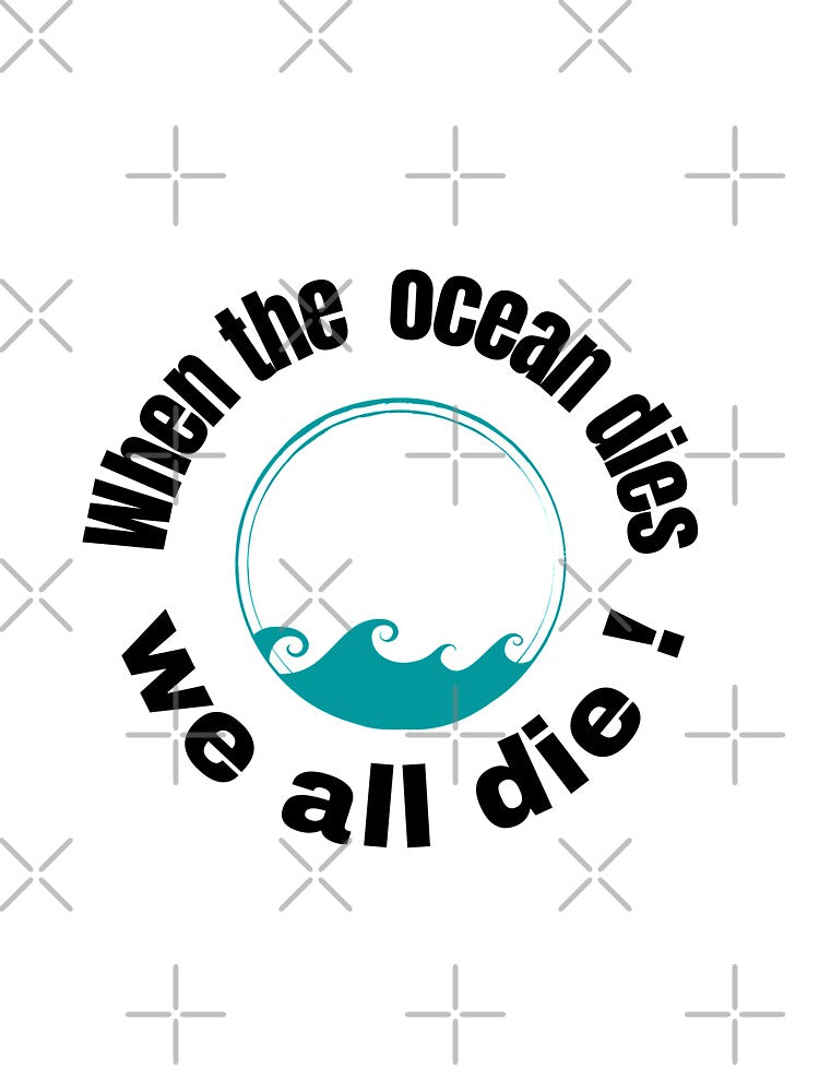 when the ocean dies by Growwithme