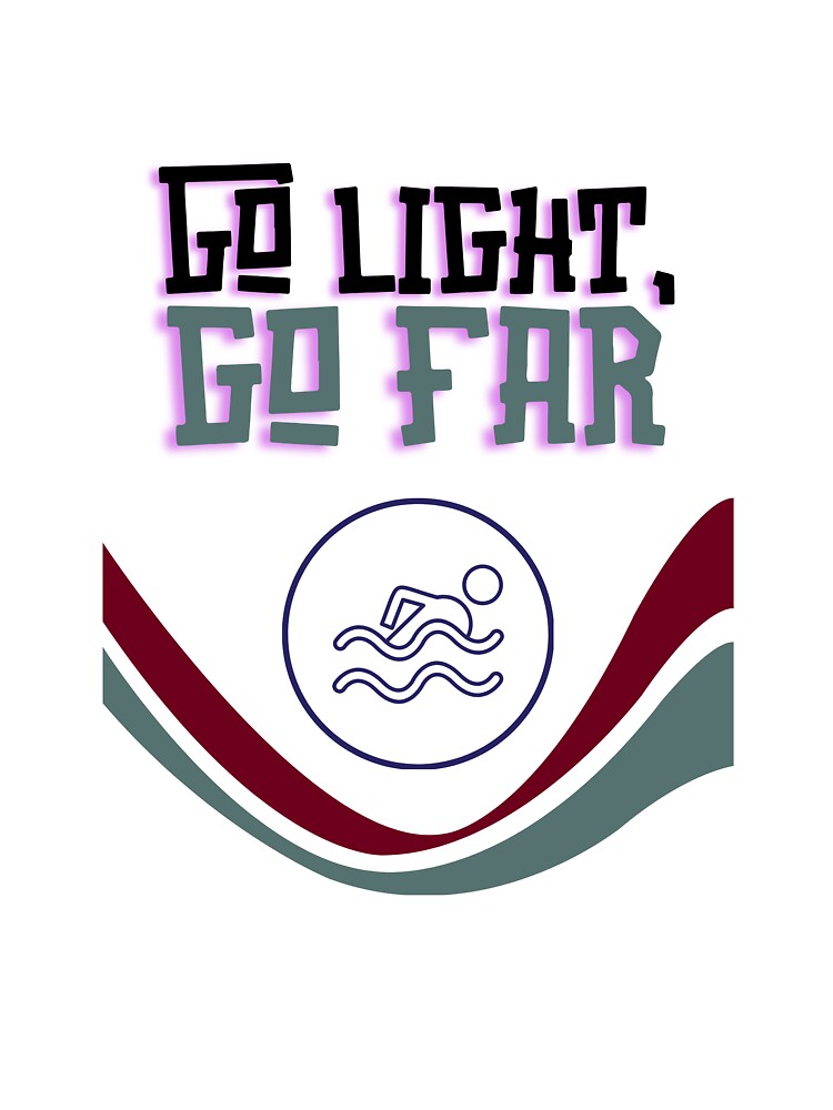 Go Light, Go Far by Zoaluxe