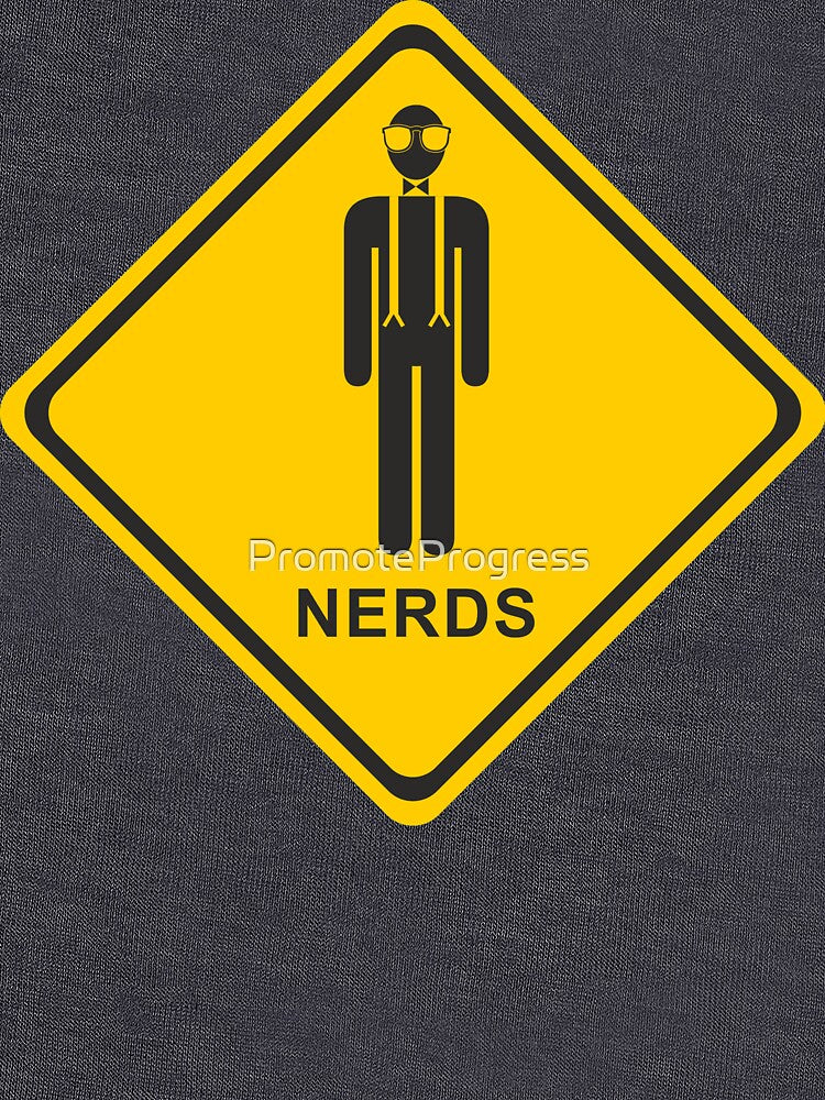 Nerd Warning Sign by PromoteProgress