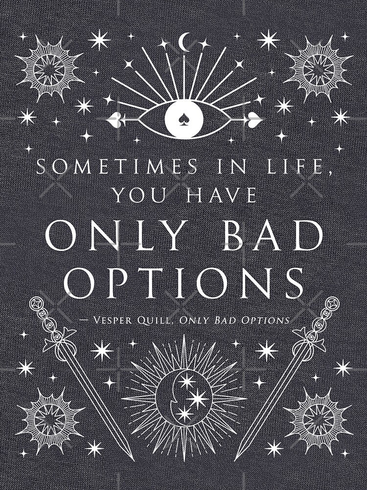 "Sometimes in life, you have only bad options." by Jennifer Estep