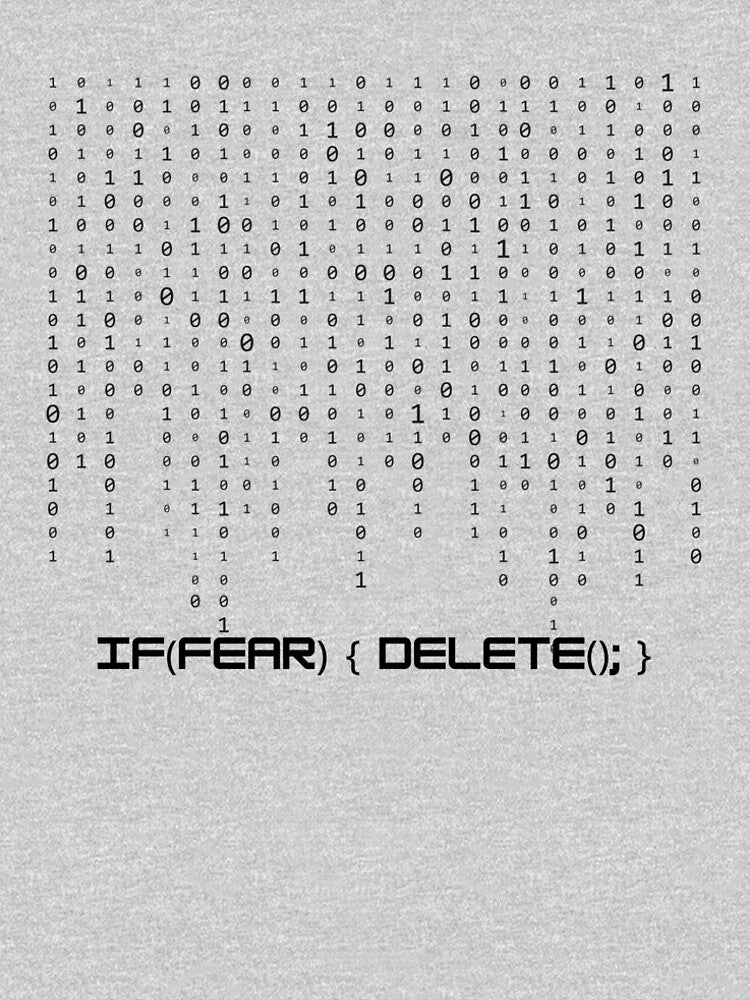 IF(FEAR) { DELETE(); } – Matrix Code Minimalist Design by Paperpoison